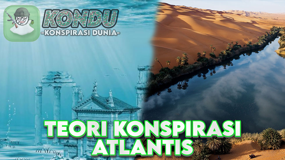 Teori Konspirasi Ternyata ATLANTIS Ada di Gurun Sahara
