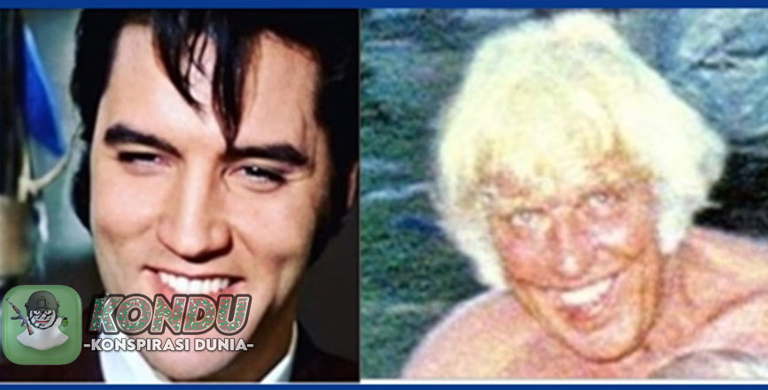 Teori Konspirasi: Elvis Presley Masih Hidup