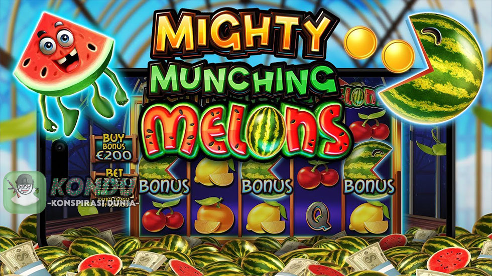 Mighty Munching Melons: Slot Buah Terpopuler di Situs Slot Online