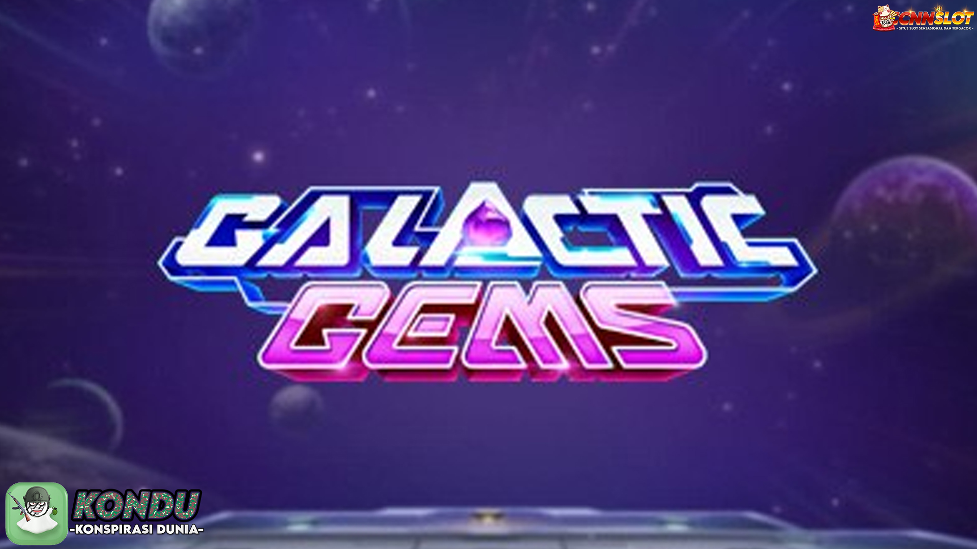 Galactic Gems Slot: Temukan Emas di Galaksi bersama Cnnslot