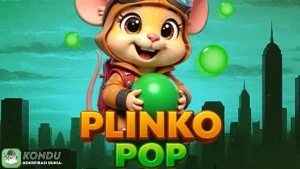 Banyak yang Belum Tau! 4 Sisi Lain Extreme Plinko Pop Terbaru